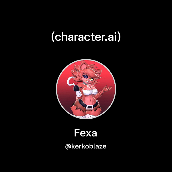 Fexa Animation Rig Chat with Fexa | character.ai | AI Chat, Reimagined–Your Words. Your World.