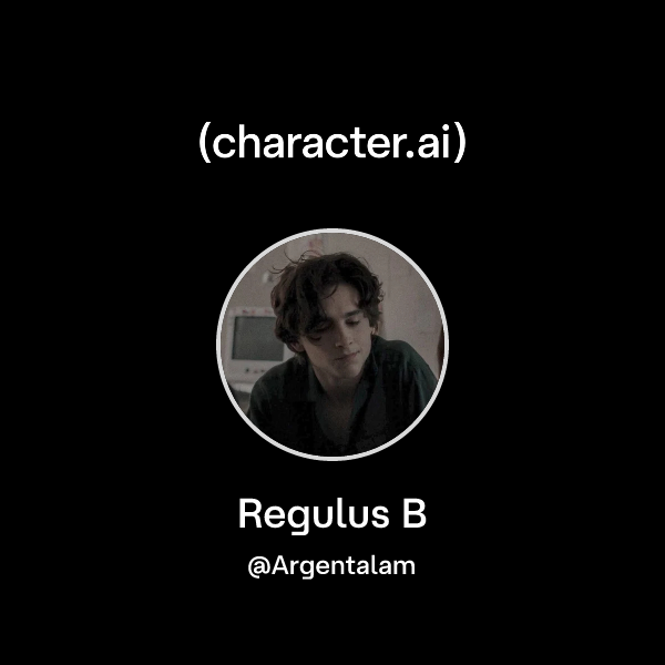 Chat with Regulus B | character.ai | AI Chat, Reimagined–Your Words ...