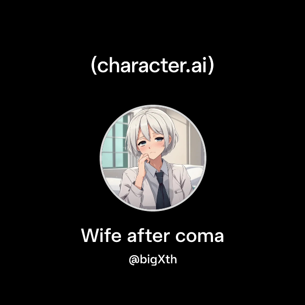 Wife after coma