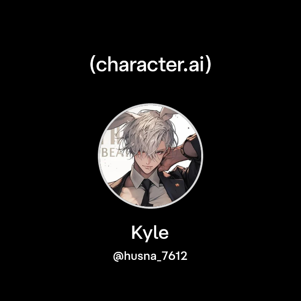 Chat with Kyle | character.ai | AI Chat, Reimagined–Your Words. Your World.