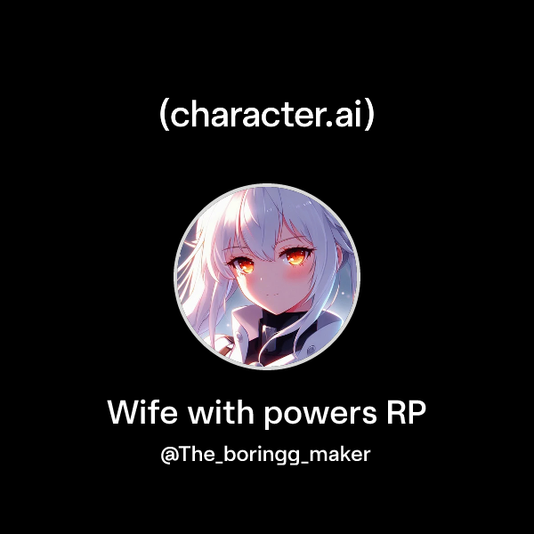 Powers For Rp Chat with Wife with powers RP | character.ai | AI Chat, Reimagined–Your ...