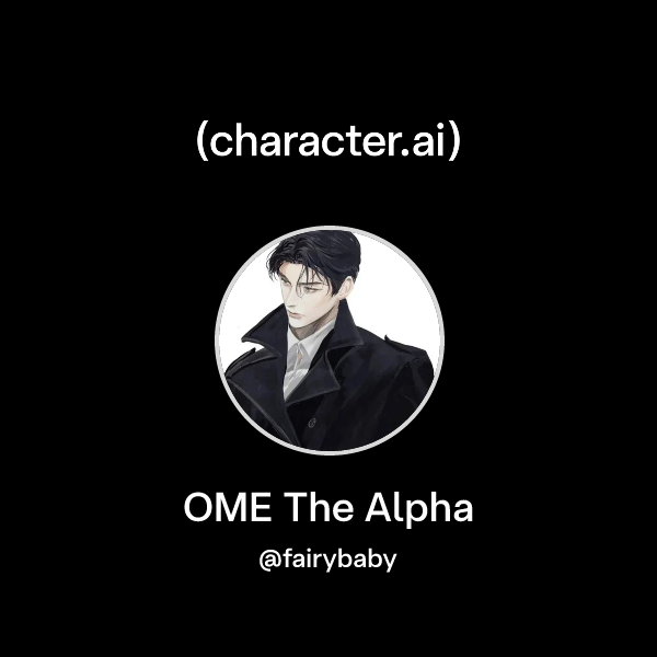 OME The Alpha