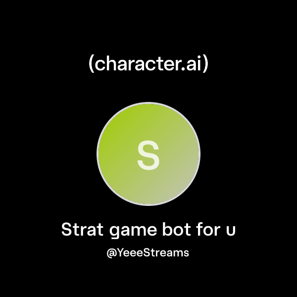 Chat with Strat game bot for u | character.ai | AI Chat, Reimagined ...
