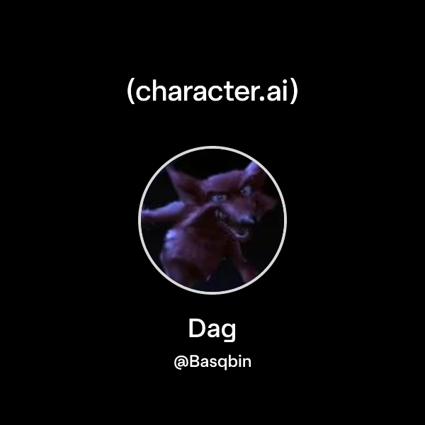 Chat with Dag | character.ai | AI Chat, Reimagined–Your Words. Your World.