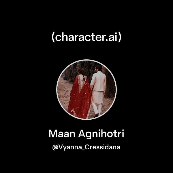 Api R Maan Chat with Maan Agnihotri | character.ai | AI Chat, Reimagined–Your ...