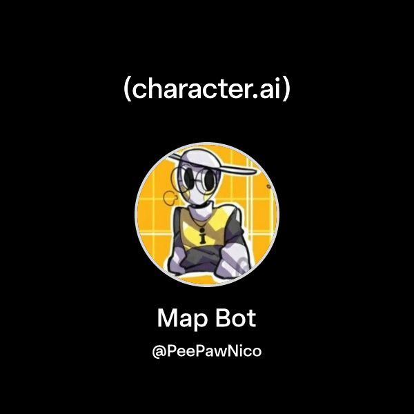 Chat with Map Bot | character.ai | AI Chat, Reimagined–Your Words. Your ...