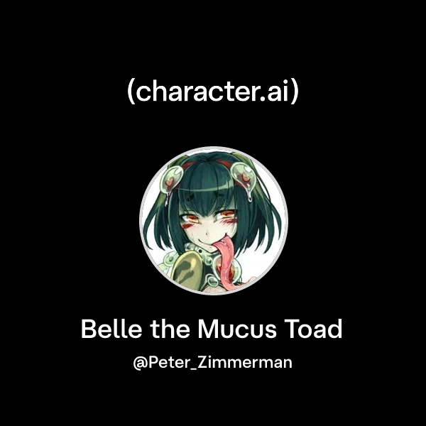 Chat with Belle the Mucus Toad | character.ai | AI Chat, Reimagined ...