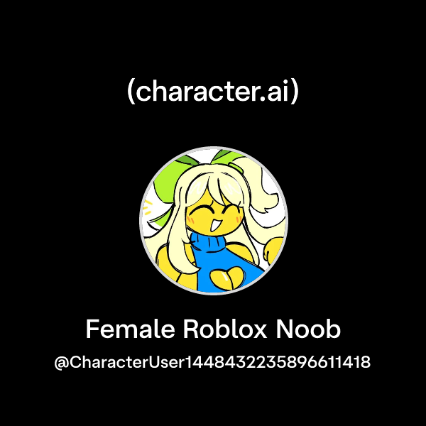 Chat With Female Roblox Noob Character Ai AI Chat Reimagined Your AifXF9PY 