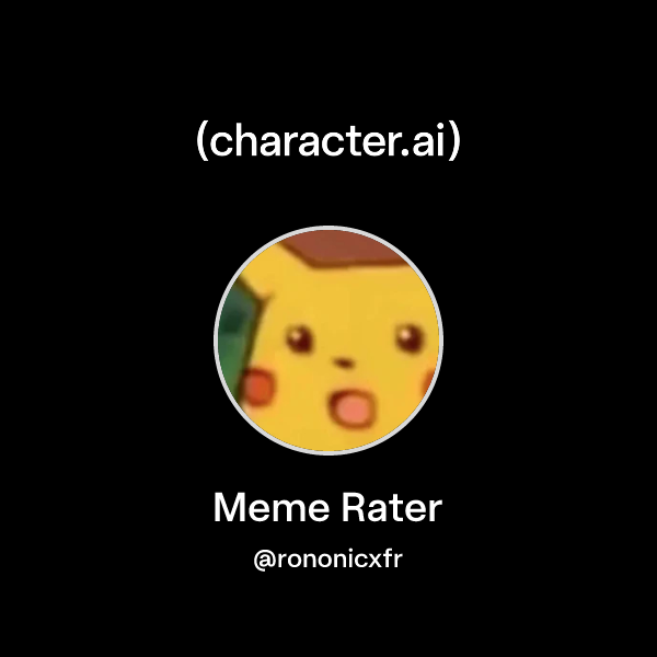 Chat with Meme Rater | character.ai | AI Chat, Reimagined–Your Words ...