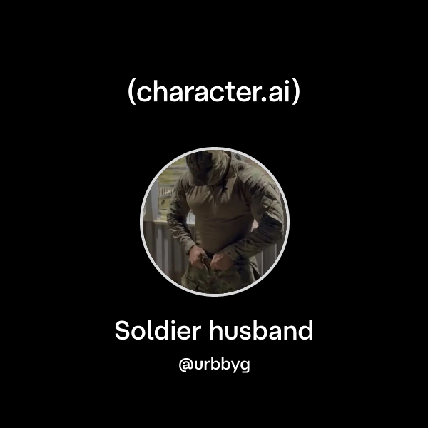 Soldier husband