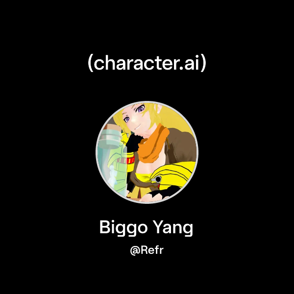 Chat with Biggo Yang | character.ai | AI Chat, Reimagined–Your Words ...