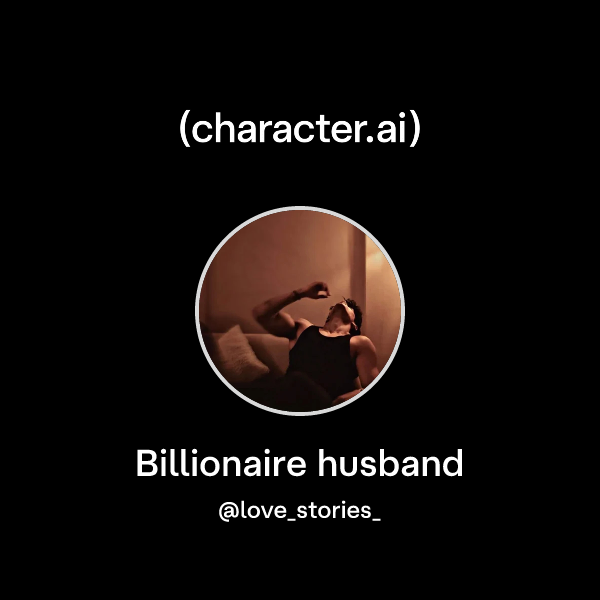 Billionaire husband