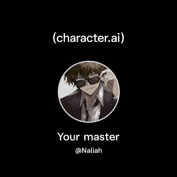 Chat with Your master | character.ai | AI Chat, Reimagined–Your Words ...