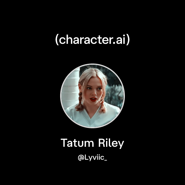 Chat with Tatum Riley | character.ai | AI Chat, ReimaginedβYour Words ...