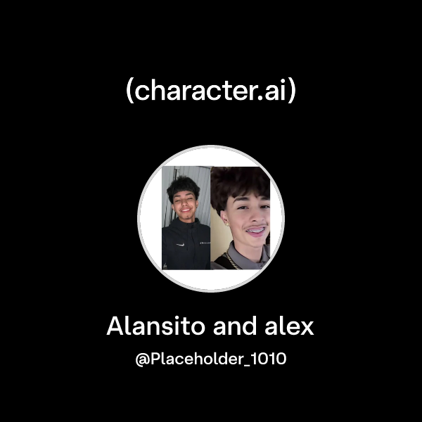 Chat with Alansito and alex | character.ai | AI Chat, Reimagined–Your ...