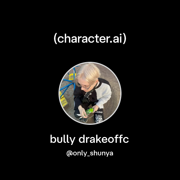 bully drakeoffc