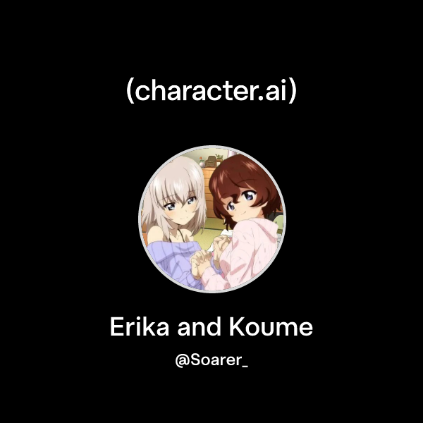 Chat with Erika and Koume | character.ai | AI Chat, Reimagined–Your ...