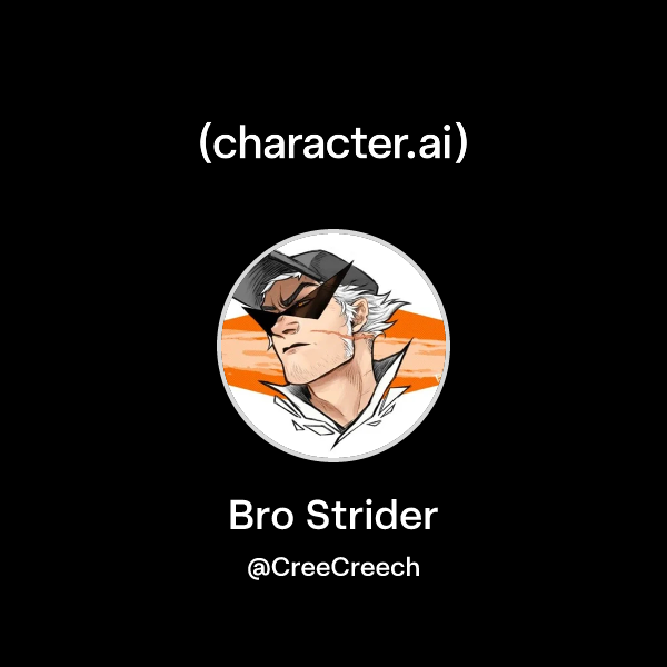 Chat with Bro Strider | character.ai | AI Chat, Reimagined–Your Words ...