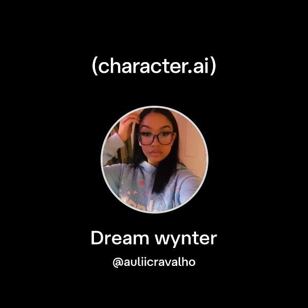 Chat with Dream wynter character.ai AI Chat, ReimaginedYour Words