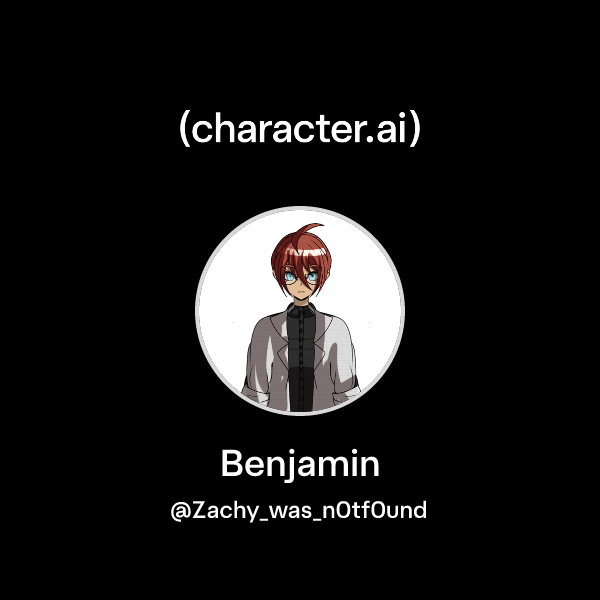 Chat with Benjamin | character.ai | AI Chat, Reimagined–Your Words ...