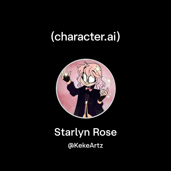 Chat with Starlyn Rose | character.ai | AI Chat, Reimagined–Your Words ...