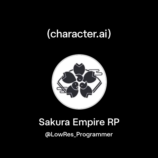 Sakura Rp App Chat with Sakura Empire RP | character.ai | AI Chat, Reimagined–Your ...