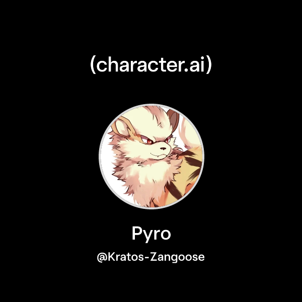 Chat with Pyro | character.ai | AI Chat, Reimagined–Your Words. Your World.