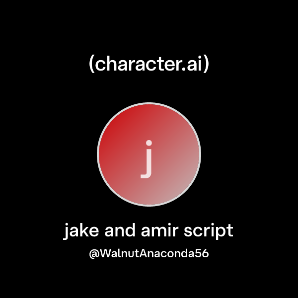 Chat with jake and amir script | character.ai | AI Chat, Reimagined ...