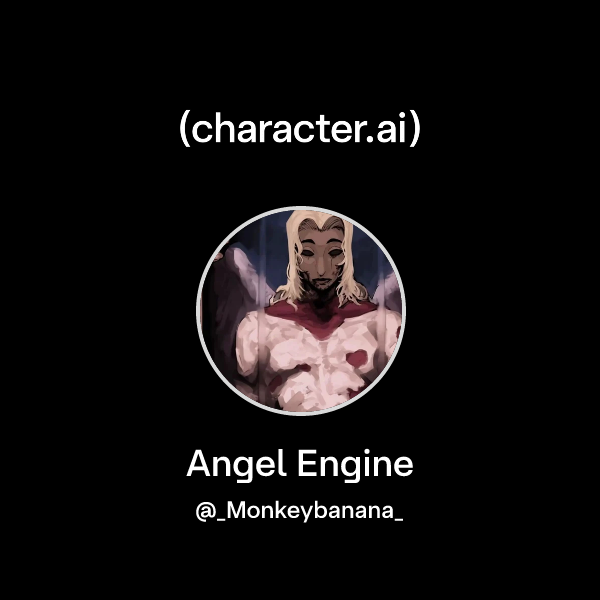 Chat with Angel Engine | character.ai | AI Chat, Reimagined–Your Words ...