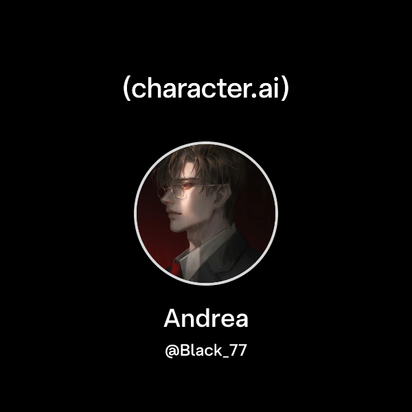 Chat with Andrea | character.ai | AI Chat, Reimagined–Your Words. Your ...