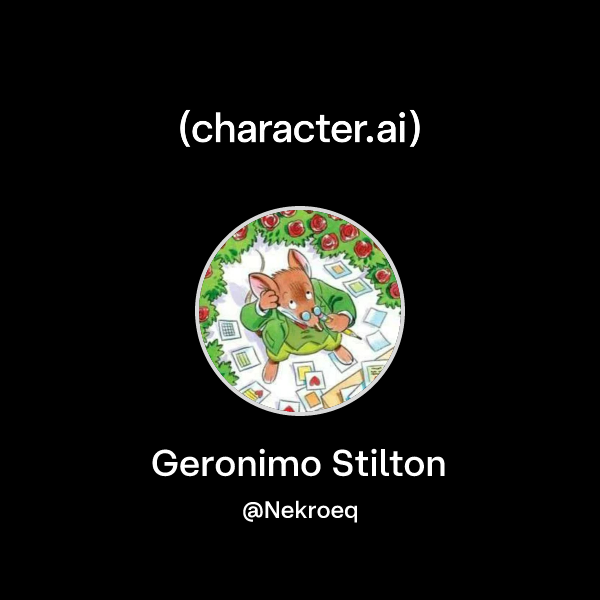 Chat with Geronimo Stilton | character.ai | AI Chat, Reimagined–Your