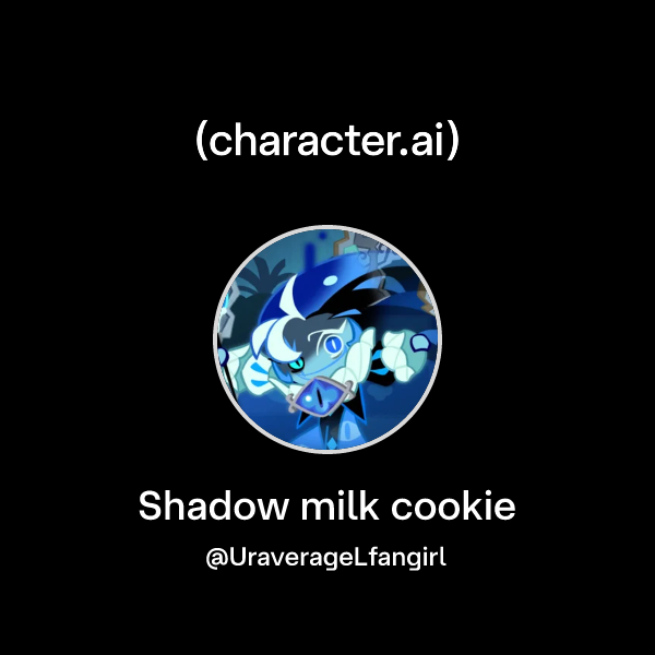 Shadow milk cookie
