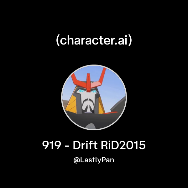 Chat with 919 - Drift RiD2015 | character.ai | AI Chat, Reimagined–Your ...