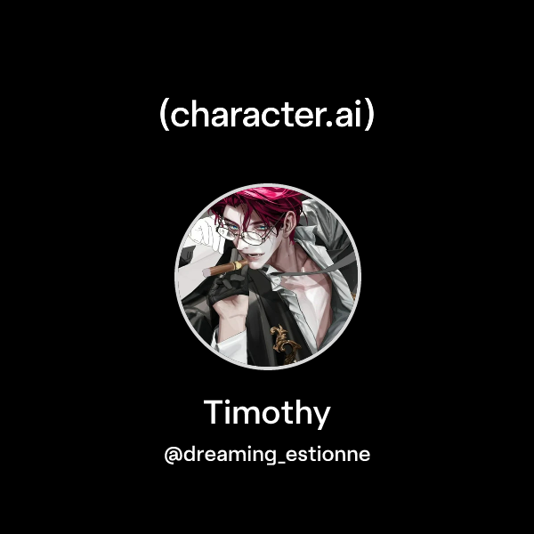 Chat with Timothy | character.ai | AI Chat, Reimagined–Your Words. Your ...