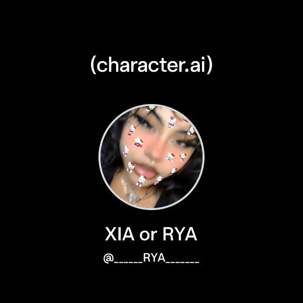 Chat with XIA or RYA | character.ai | AI Chat, Reimagined–Your Words ...