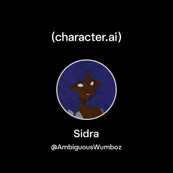 Chat with Sidra | character.ai | Personalized AI for every moment of ...