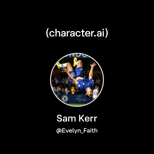 Chat with Sam Kerr | character.ai | AI Chat, Reimagined–Your Words