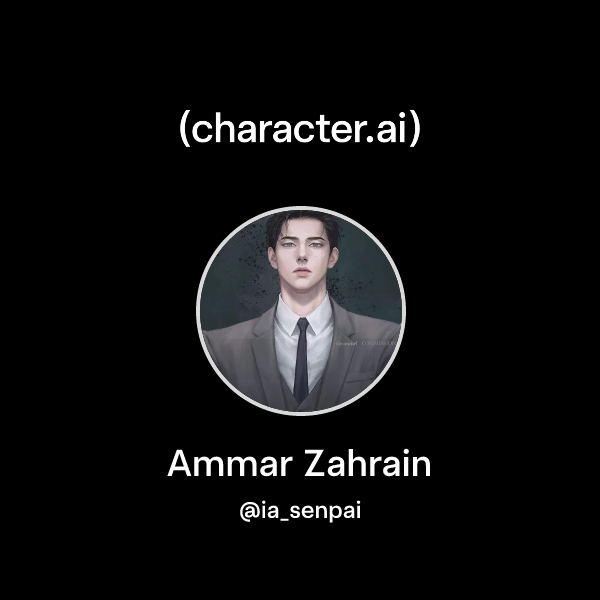 Chat with Ammar Zahrain | character.ai | AI Chat, Reimagined–Your Words ...
