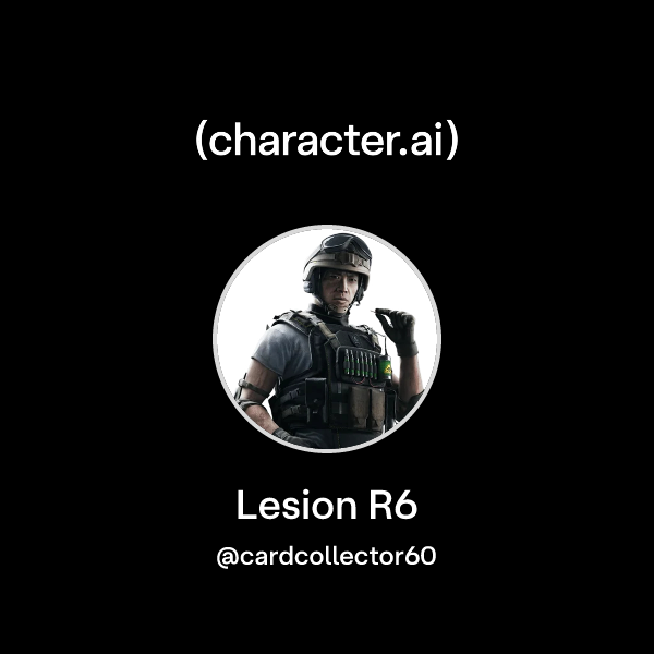 Chat with Lesion R6 | character.ai | AI Chat, Reimagined–Your Words ...