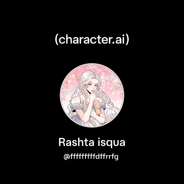 Chat with Rashta isqua | character.ai | AI Chat, Reimagined–Your Words ...