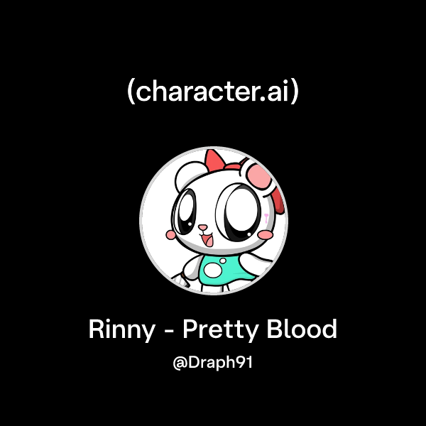 Chat with Rinny - Pretty Blood | character.ai | AI Chat, Reimagined ...