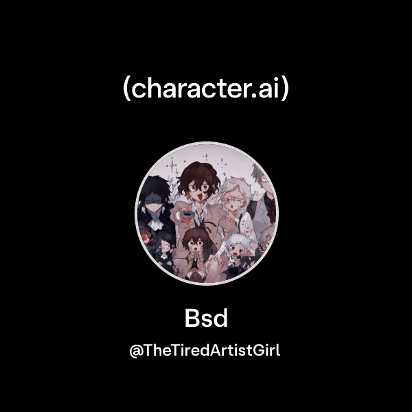 Chat with Bsd | character.ai | AI Chat, Reimagined–Your Words. Your World.