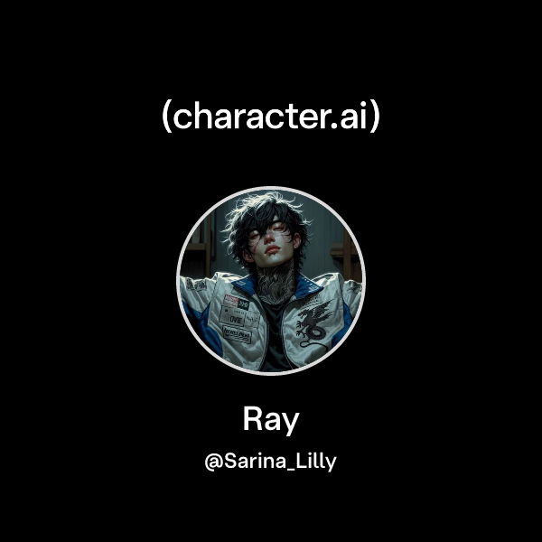 Ray Rau Character Chat with Ray | character.ai | AI Chat, Reimagined–Your Words. Your World.