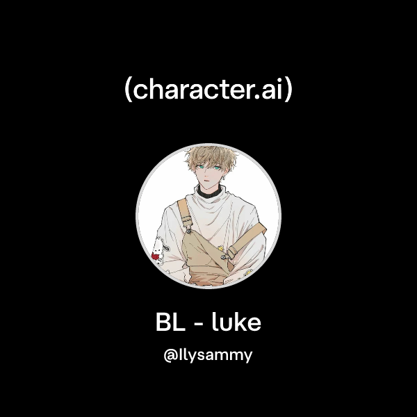 Chat with BL - luke | character.ai | AI Chat, Reimagined–Your Words ...