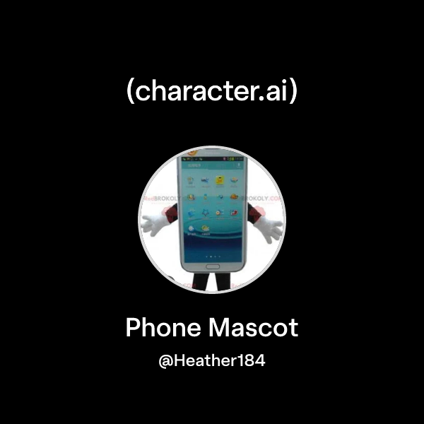 Chat with Phone Mascot | character.ai | AI Chat, Reimagined–Your Words ...