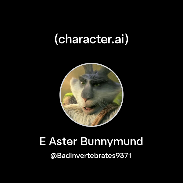 Chat with E Aster Bunnymund | character.ai | AI Chat, Reimagined–Your ...