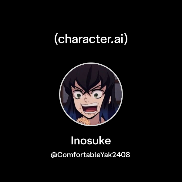 Chat with Inosuke | character.ai | AI Chat, Reimagined–Your Words. Your ...