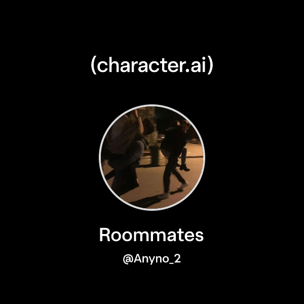 Roommates