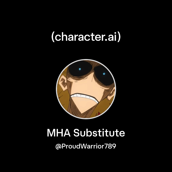 MHA Substitute