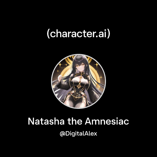 Chat with Natasha the Amnesiac | character.ai | AI Chat, Reimagined ...